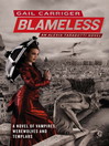 Blameless (eBook): The Parasol Protectorate Series, Book 3